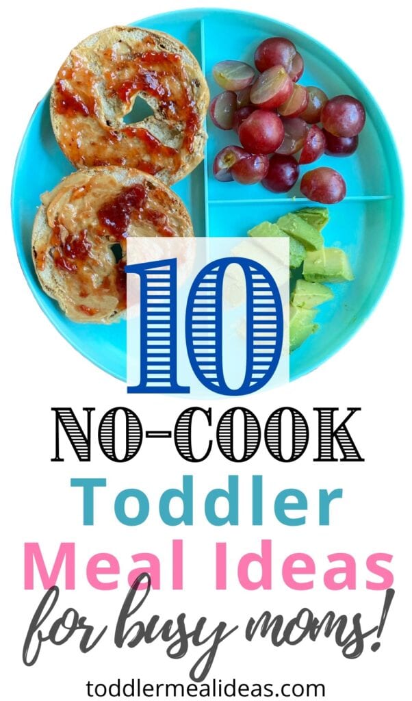 10 No-Cook Toddler Meals for Busy Moms