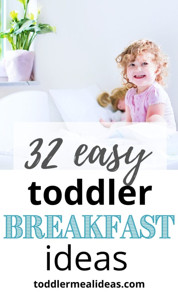 32 Easy Toddler Breakfast Ideas