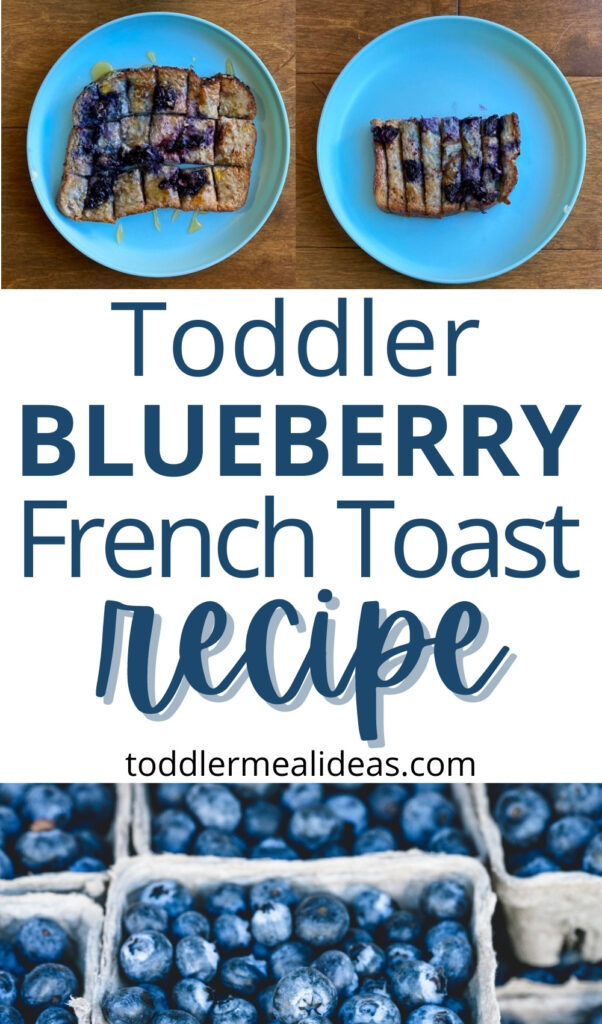 Blueberry French Toast Recipe - Toddler Breakfast