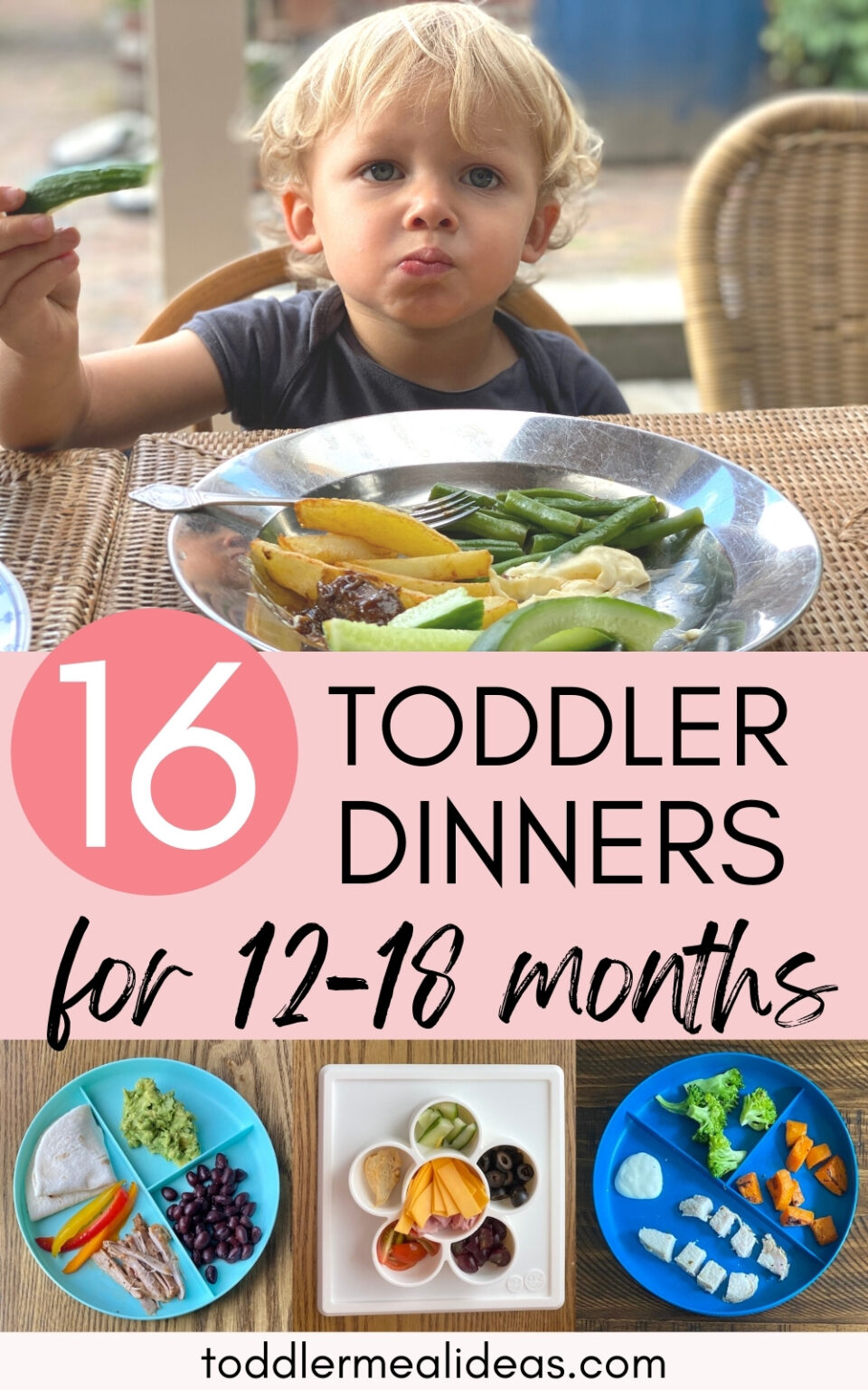16 Realistic Toddler Dinner Ideas for 12-18 Months - Toddler Meal Ideas